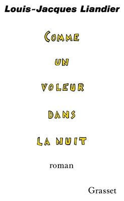 Comme un voleur dans la nuit
