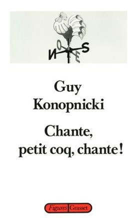 Chante, petit coq, chante!
