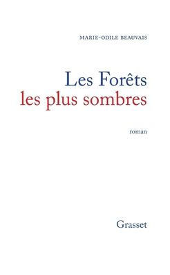 Les for?ts les plus sombres