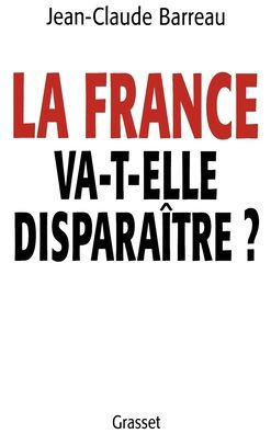 La France va-t-elle dispara?tre ?