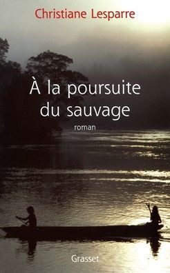 A la poursuite du sauvage