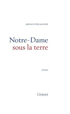 Notre-Dame Sous La Terre- Prix Evas. Relais H