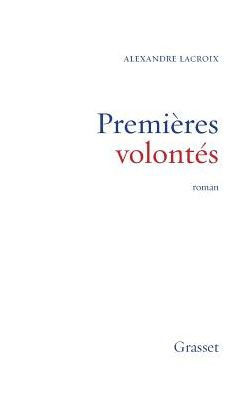 Premi?res volont?s