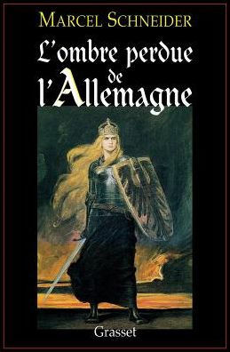 L'ombre perdue de l'Allemagne