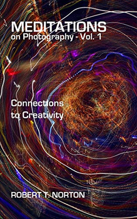 Meditations On Photography - Vol. 1