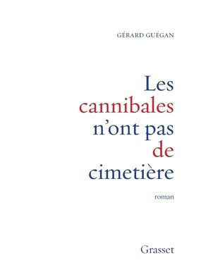 Les cannibales n'ont pas de cimeti?re