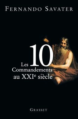 Les Dix commandements au XXI?me si?cle