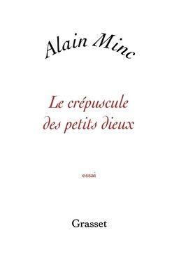 Le cr?puscule des petits dieux