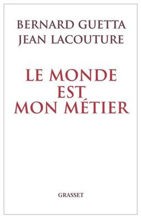 Le monde est mon m?tier