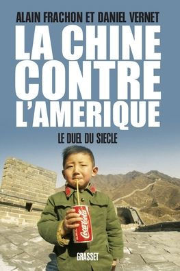 La Chine contre l'Am?rique