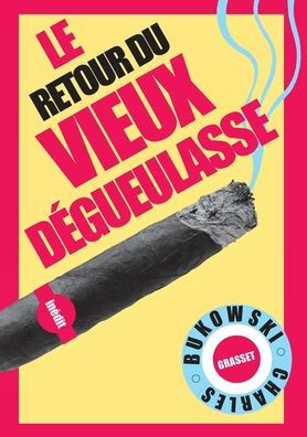 Le retour du Vieux d?gueulasse