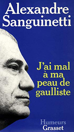 J'ai mal ? ma peau de gaulliste