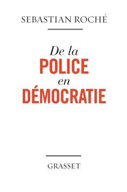 De la police en d?mocratie