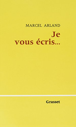 Je vous ?cris...Tome 1