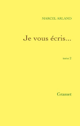 Je vous ?cris...Tome 2