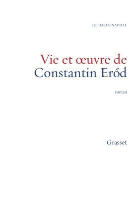 Vie et oeuvre de Constantin Er?d