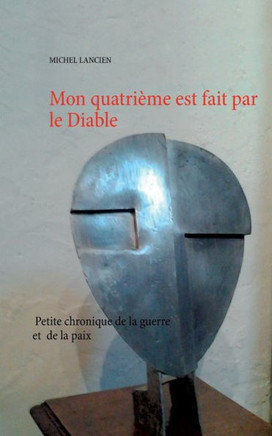 Mon quatri?me est fait par le Diable