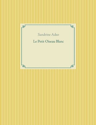 Le Petit Oiseau Blanc