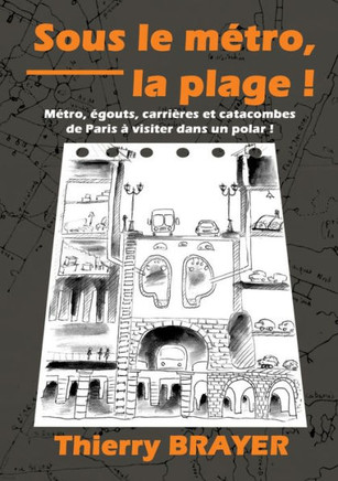 Sous le m?tro, la plage !