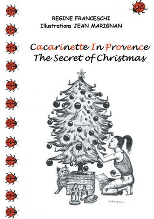 Cacarinette in Provence. The Secret of Christmas