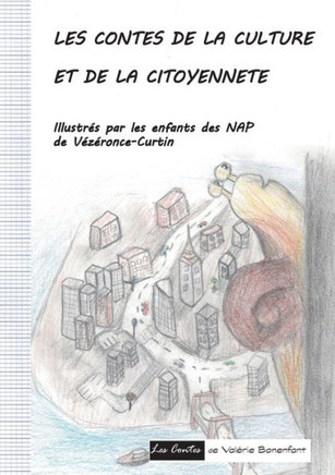 Les contes de la culture et de la citoyennet?: Les contes de Val?rie Bonenfant