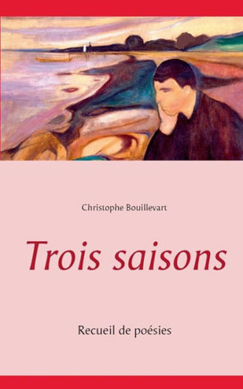 Trois saisons: Recueil de po?sies