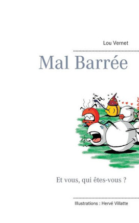 Mal barr?e