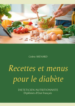 Recettes et menus pour le diab?te