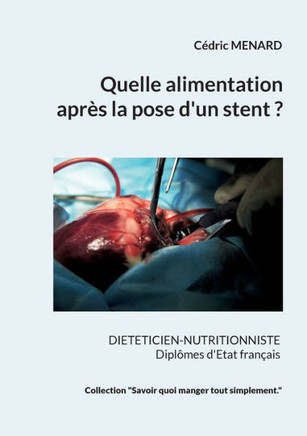 Quelle alimentation apr?s la pose d'un stent ?