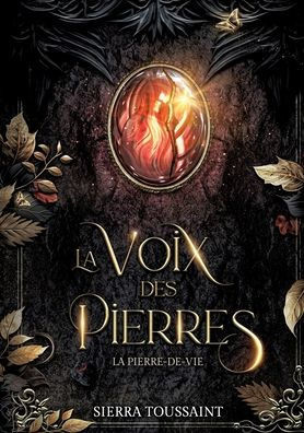 La Voix des Pierres: 2. La Pierre-de-vie