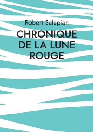 Chronique de la lune rouge: Trois nouvelles