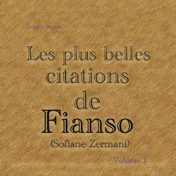 Les plus belles citations de Fianso: Volume 1