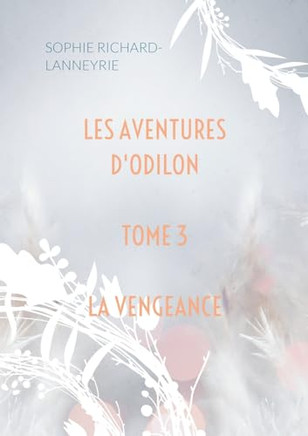 Les aventures d'Odilon: La vengeance