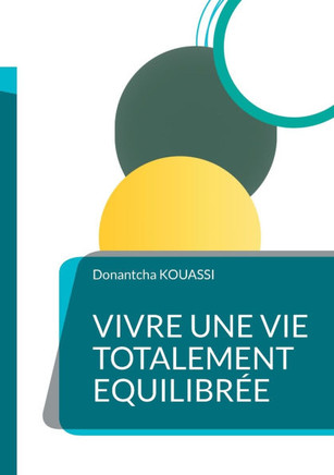 Vivre une Vie Totalement Equilibr?e