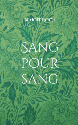 Sang pour sang: Les Enqu?tes du p?re Brun
