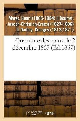 Ouverture Des Cours, Le 2 D?cembre 1867