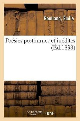 Po?sies Posthumes Et In?dites