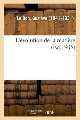 L'?volution de la Mati?re