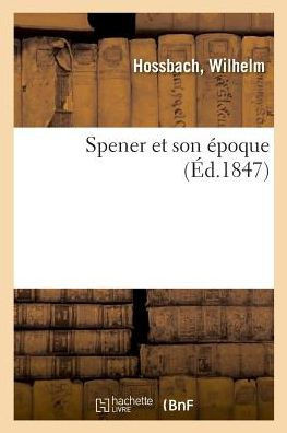 Spener Et Son ?poque