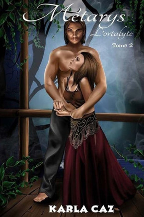 M?tarys: Tome 2: l'Ortalyte