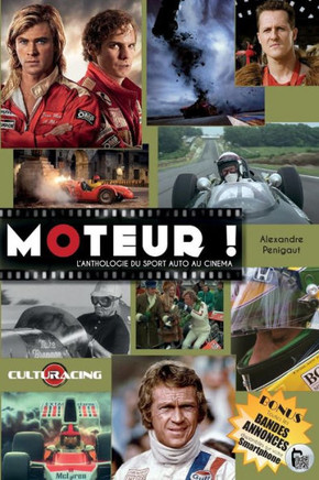 Moteur !: L'Anthologie du Sport Auto au Cin?ma