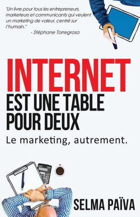 Internet est une table pour deux: Le marketing, autrement