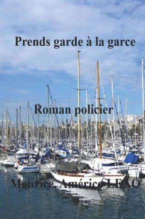 Prends Garde a la Garce