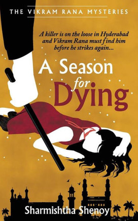 A Season For Dying: A Vikram Rana Series