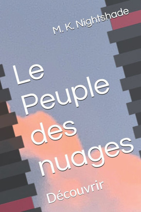 Le Peuple des nuages: D?couvrir