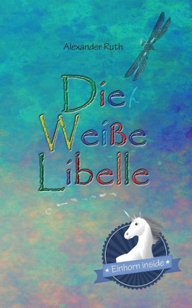 Die Wei?e Libelle