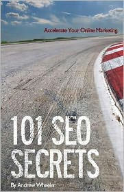 101 SEO Secrets: Accelerate Your Online Marketing