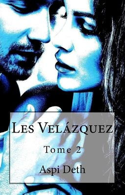 Les Vel?zquez Tome 2