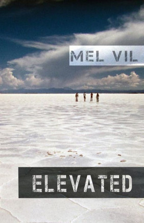 Elevated: an anthology of short stories