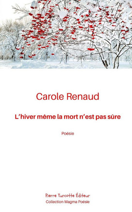 L'hiver m?me la mort n'est pas s?re L'hiver m?me la mort n'est pas s?re